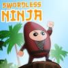 swordleess ninja